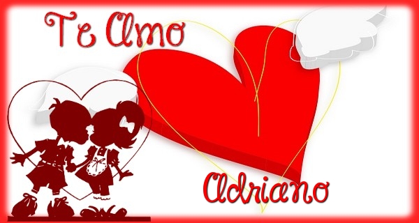 Felicitaciones de amor - Corazón | Te Amo, Adriano