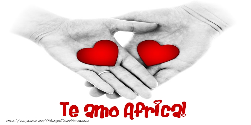 Felicitaciones de amor - Corazón | Te amo Africa!