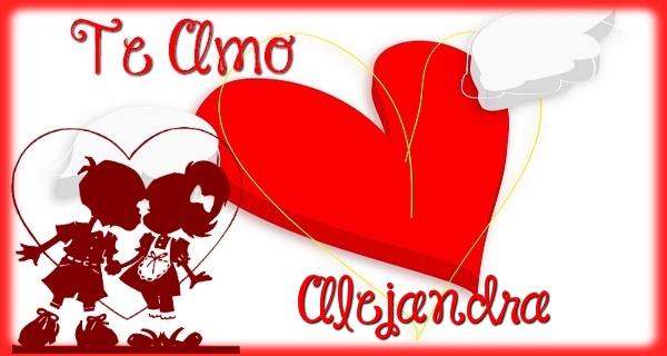 Felicitaciones de amor - Te Amo, Alejandra