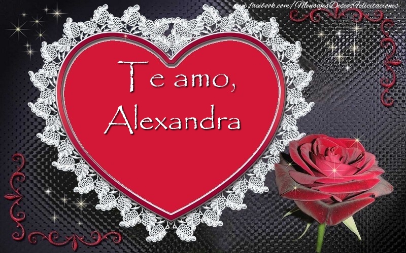 Felicitaciones de amor - Corazón | Te amo Alexandra!
