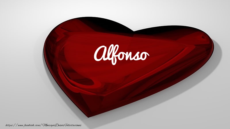 Felicitaciones de amor -  Corazón con nombre Alfonso