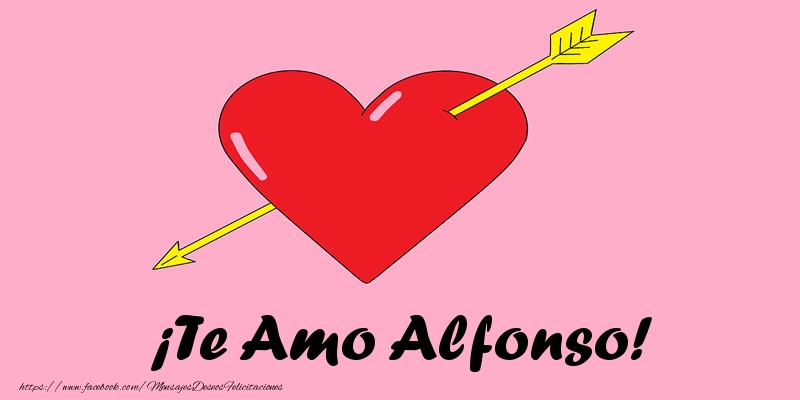 Felicitaciones de amor - Corazón | ¡Te Amo Alfonso!