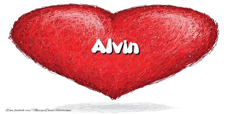 Felicitaciones de amor -  Alvin en el corazón