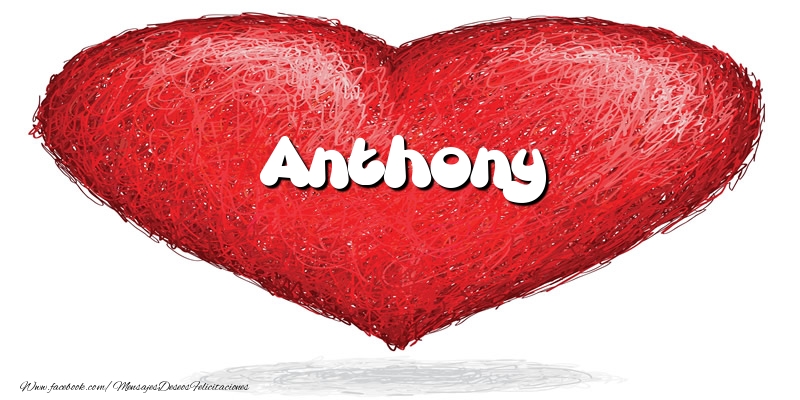 Felicitaciones de amor -  Anthony en el corazón