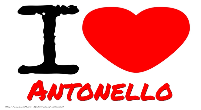 Felicitaciones de amor - I Love Antonello