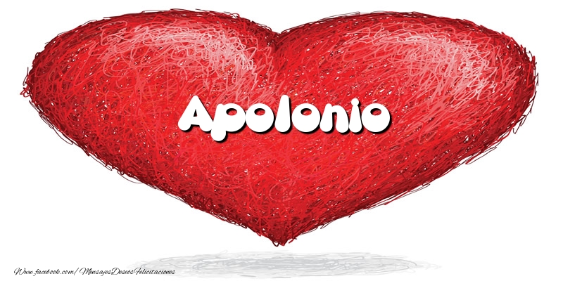 Felicitaciones de amor -  Apolonio en el corazón