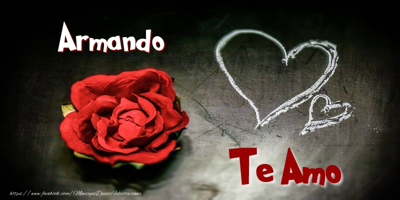 Felicitaciones de amor - Corazón & Rosas | Armando Te Amo