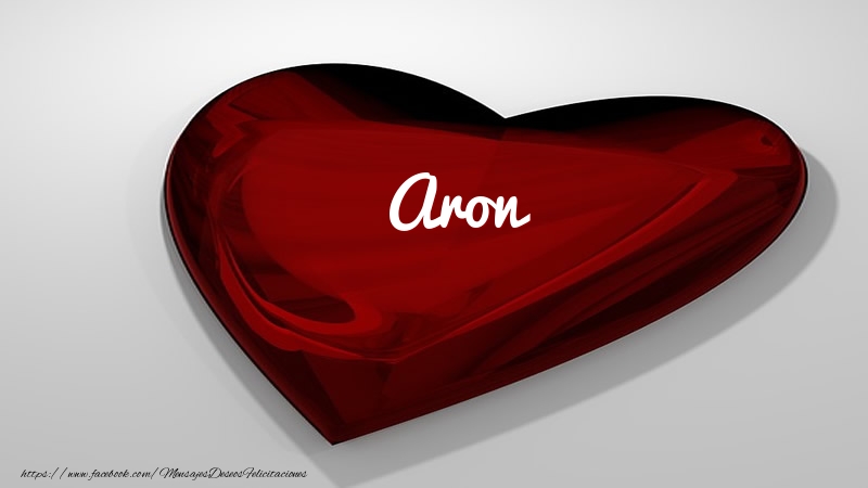 Felicitaciones de amor -  Corazón con nombre Aron