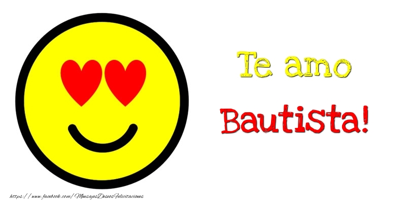 Felicitaciones de amor - Emoticones | Te amo Bautista!