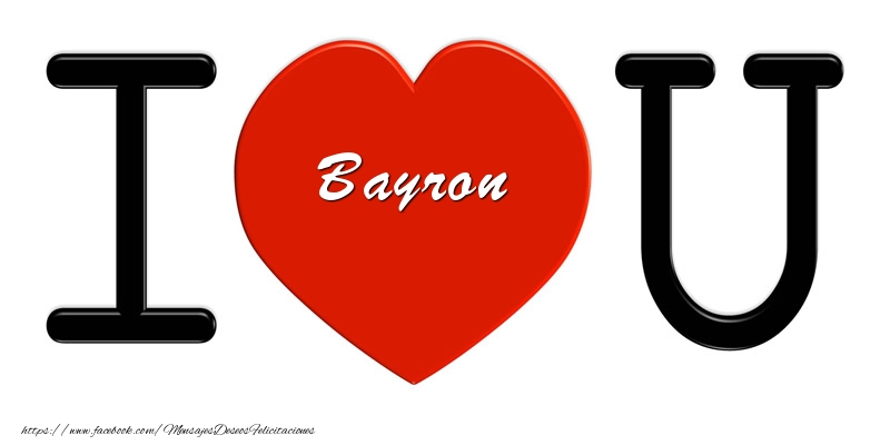 Felicitaciones de amor - Corazón | Bayron I love you!