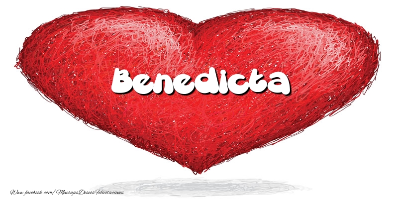 Felicitaciones de amor -  Benedicta en el corazón