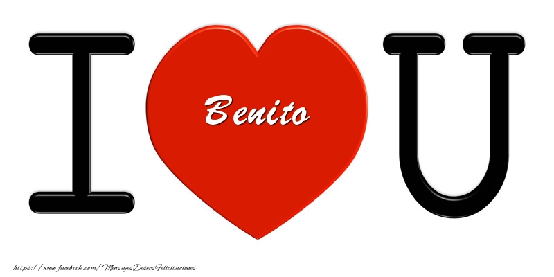 Felicitaciones de amor - Corazón | Benito I love you!