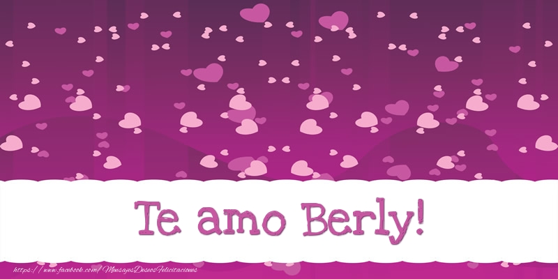 Felicitaciones de amor - Corazón | Te amo Berly!