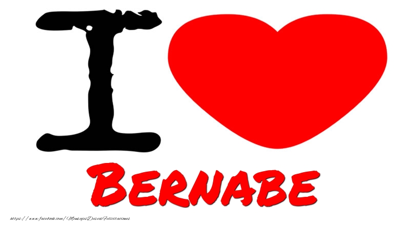 Felicitaciones de amor - I Love Bernabe