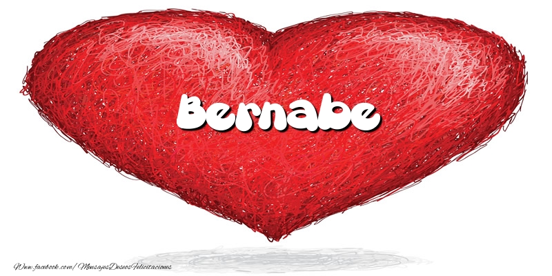 Felicitaciones de amor -  Bernabe en el corazón