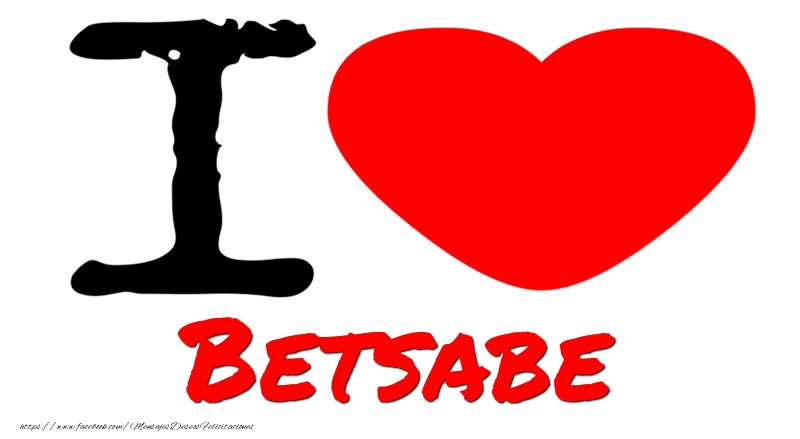 Felicitaciones de amor - I Love Betsabe