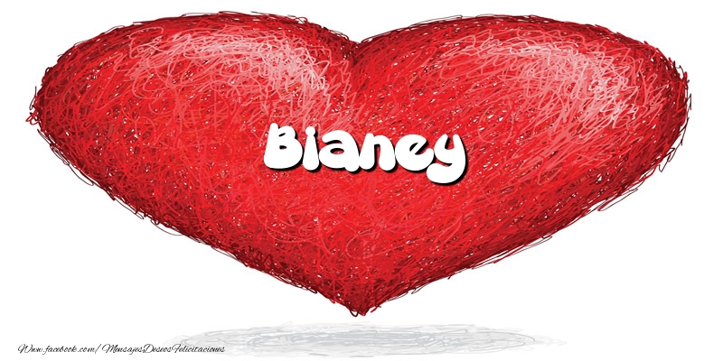 Felicitaciones de amor -  Bianey en el corazón
