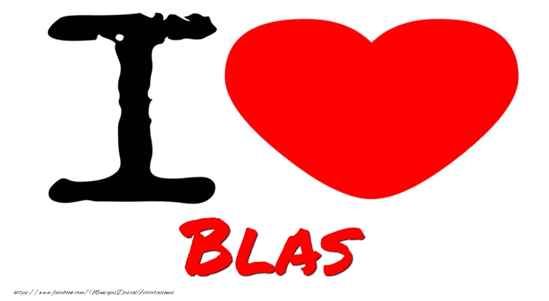 Felicitaciones de amor - Corazón | I Love Blas