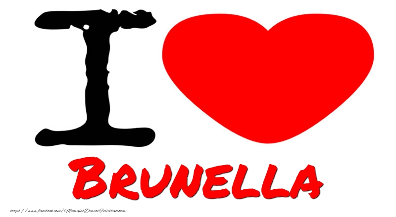 Felicitaciones de amor - Corazón | I Love Brunella