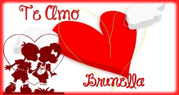 Felicitaciones de amor - Te Amo, Brunella
