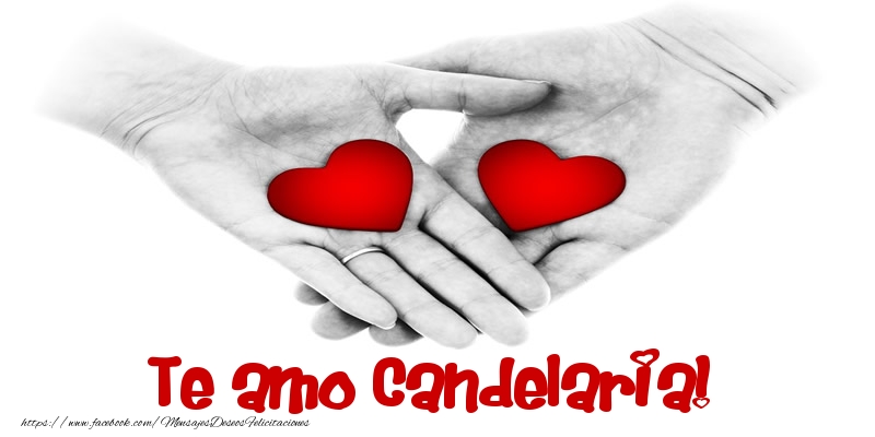Felicitaciones de amor - Corazón | Te amo Candelaria!