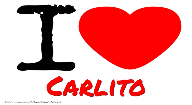 Felicitaciones de amor - I Love Carlito