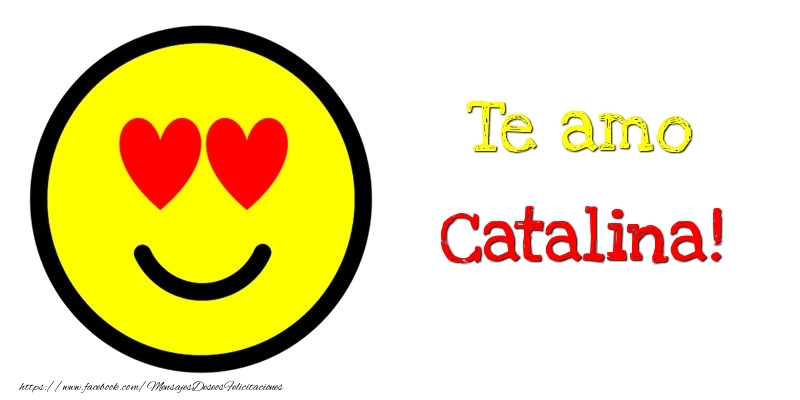Felicitaciones de amor - Emoticones | Te amo Catalina!