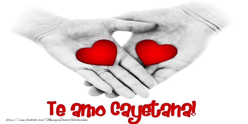 Felicitaciones de amor - Corazón | Te amo Cayetana!