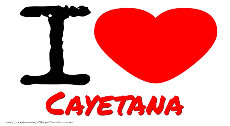Felicitaciones de amor - I Love Cayetana