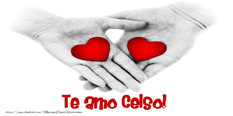 Felicitaciones de amor - Corazón | Te amo Celso!