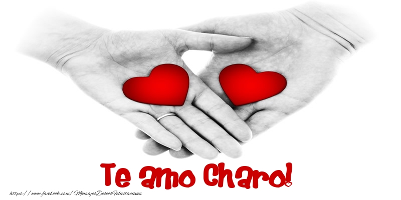 Felicitaciones de amor - Corazón | Te amo Charo!