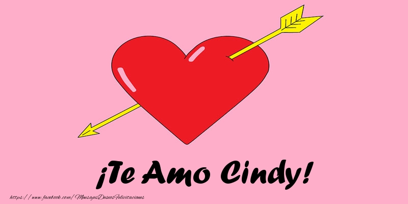 Felicitaciones de amor - Corazón | ¡Te Amo Cindy!