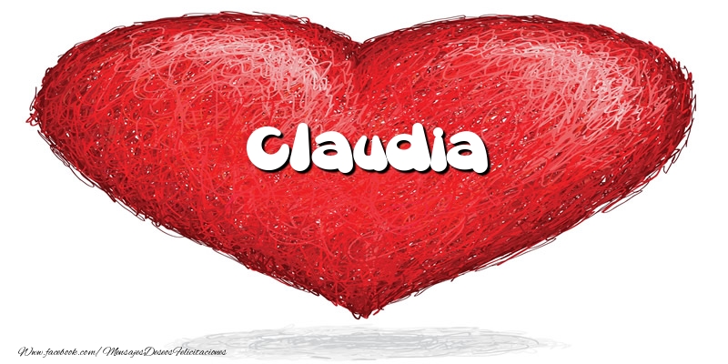 Felicitaciones de amor -  Claudia en el corazón