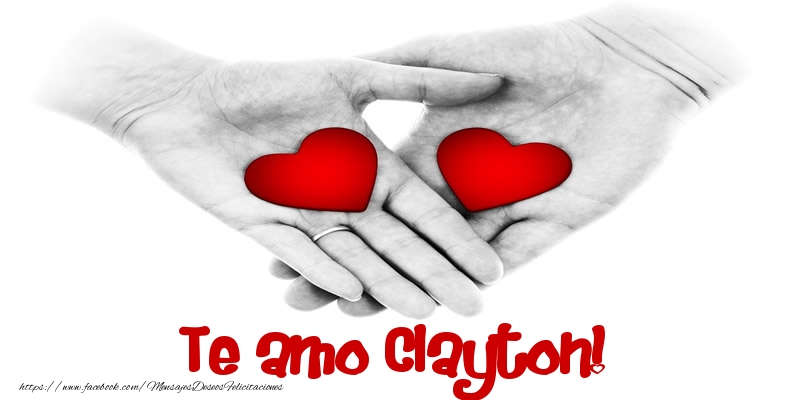 Felicitaciones de amor - Corazón | Te amo Clayton!