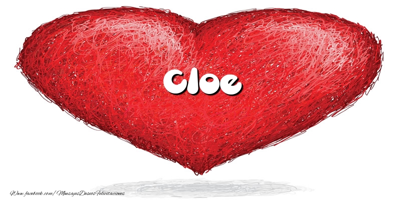 Felicitaciones de amor -  Cloe en el corazón