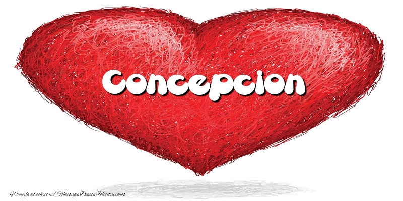 Felicitaciones de amor -  Concepcion en el corazón