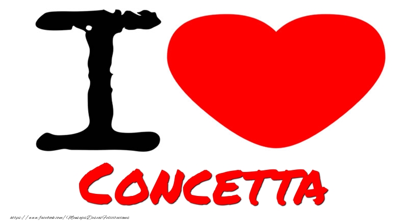 Felicitaciones de amor - I Love Concetta