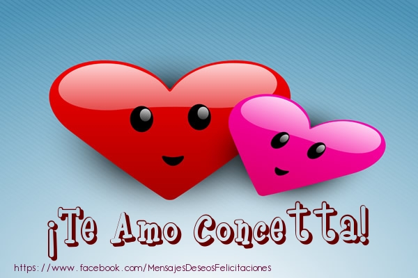 Felicitaciones de amor - Corazón | ¡Te Amo Concetta!