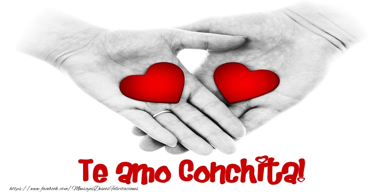 Felicitaciones de amor - Corazón | Te amo Conchita!