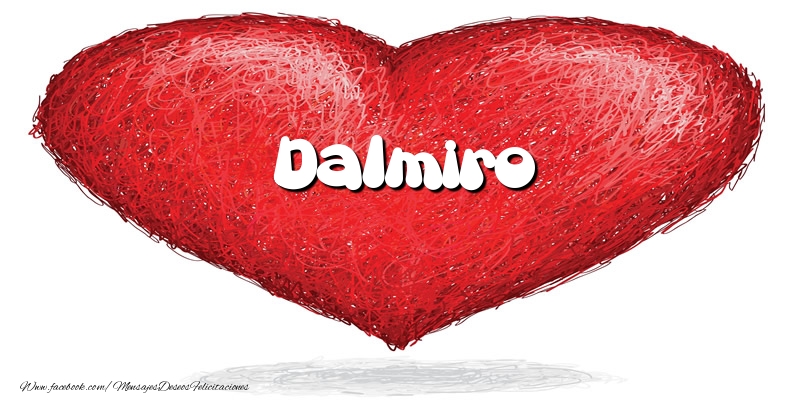 Felicitaciones de amor -  Dalmiro en el corazón