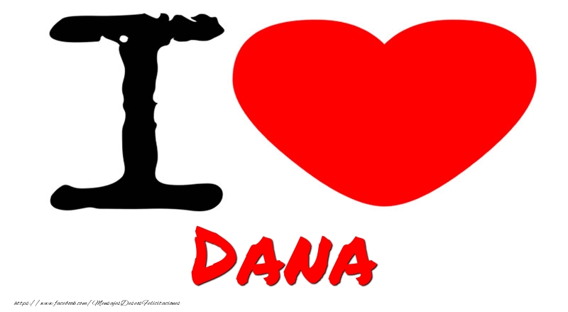 Felicitaciones de amor - I Love Dana