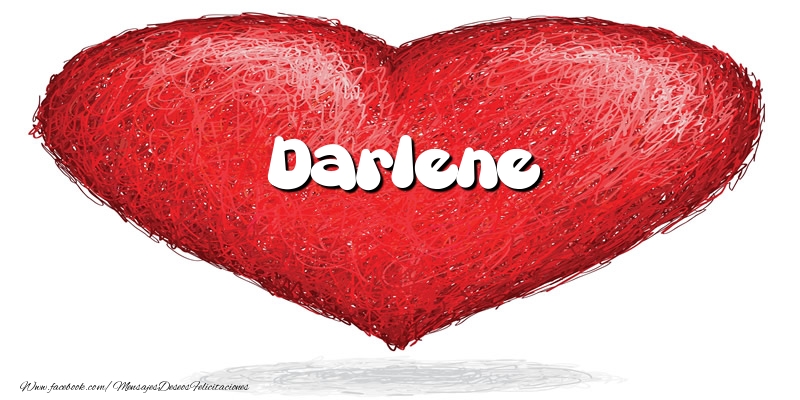 Felicitaciones de amor -  Darlene en el corazón
