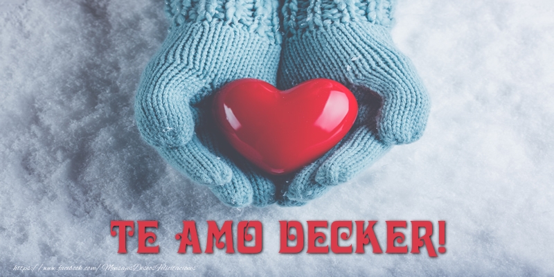 Felicitaciones de amor - Corazón | TE AMO Decker!