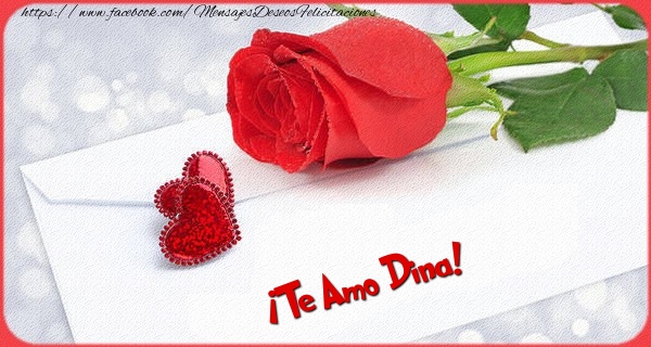 Felicitaciones de amor - Rosas | ¡Te Amo Dina!