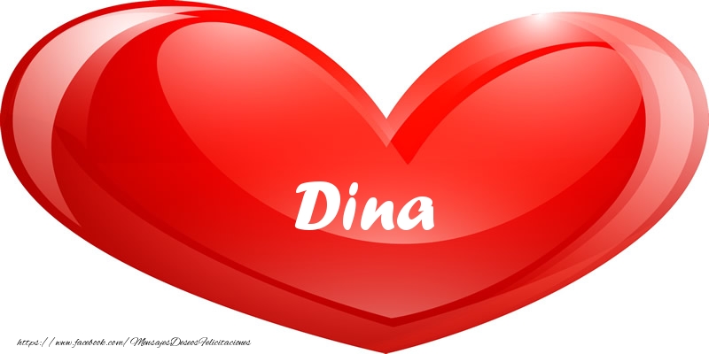 Felicitaciones de amor - Dina en corazon!