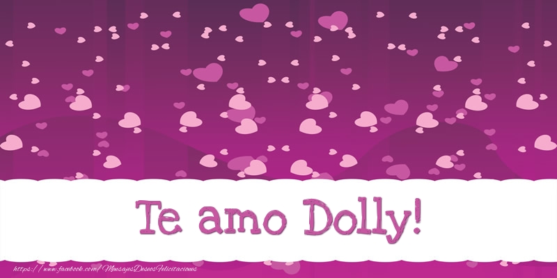 Felicitaciones de amor - Corazón | Te amo Dolly!