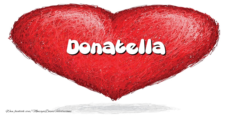 Felicitaciones de amor -  Donatella en el corazón