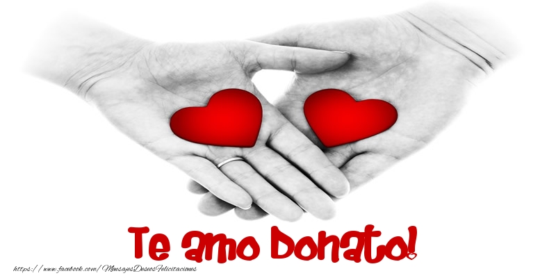 Felicitaciones de amor - Corazón | Te amo Donato!