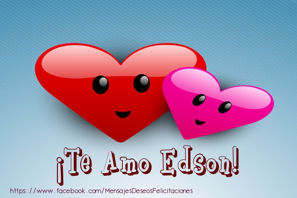 Felicitaciones de amor - Corazón | ¡Te Amo Edson!