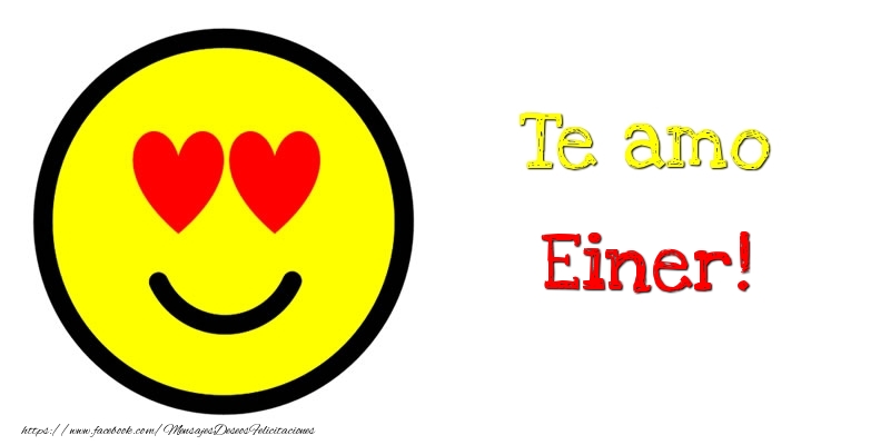 Felicitaciones de amor - Emoticones | Te amo Einer!